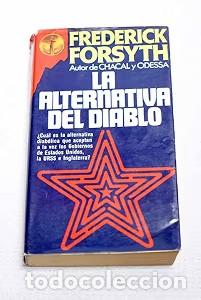 Libros de segunda mano: La Alternativa del Diablo - Frederick Forsyth - Plaza & Jan&eacute;s Editores - Gran Reno
