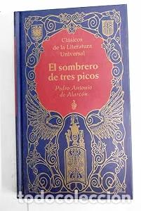 Libros de segunda mano: El Sombrero de Tres Picos - Pedro Antonio de Alarcon - Mainer Til Editores - Cl&aacute;sicos Literatura Uni