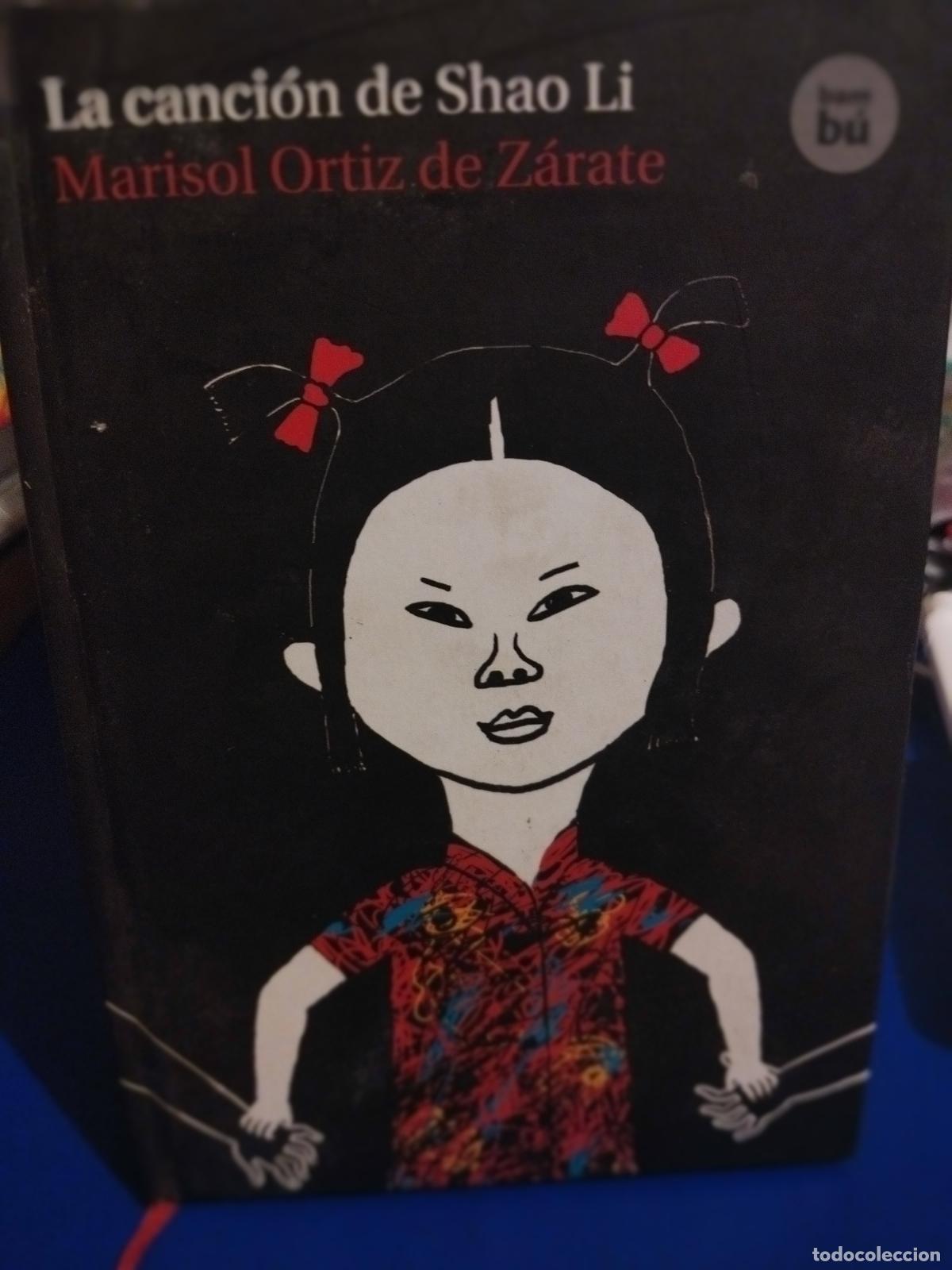 Libros de segunda mano: La canci&oacute;n de Shao Li Marisol Ortiz de Z&aacute;rate