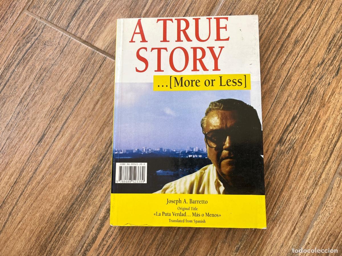Libros de segunda mano: La puta verdad (m&aacute;s o menos) / A true Story (more or less). Joseph A. Barretto ESPA&Ntilde;OL E INGL&Eacute;S