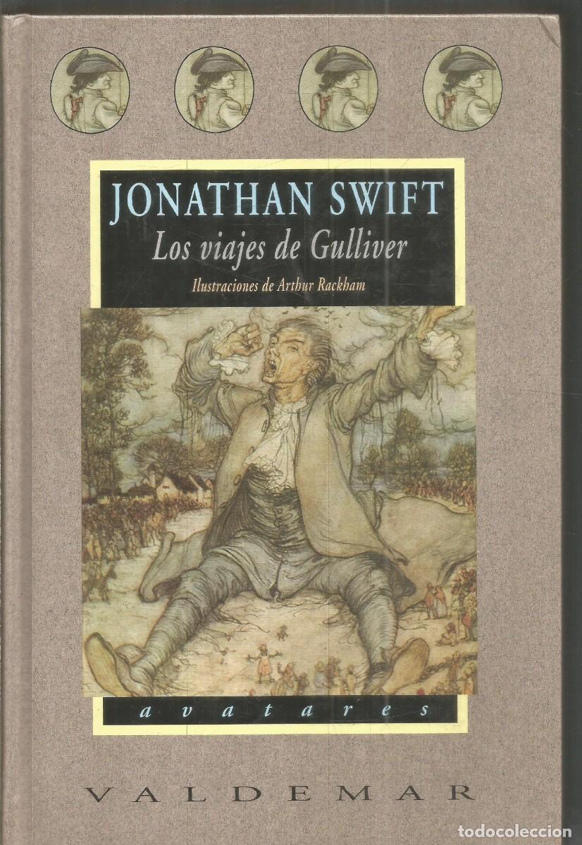 Libros de segunda mano: JONATHAN SWIFT. LOS VIAJES DE GULLIVER. VALDEMAR AVATARES. PRIMERA EDICION