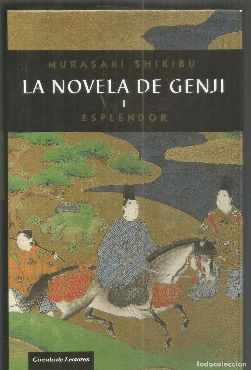 Libros de segunda mano: MURASAKI SHIKIBU. LA NOVELA DE GENJI I ESPLENDOR. CIRCULO DE LECTORES.