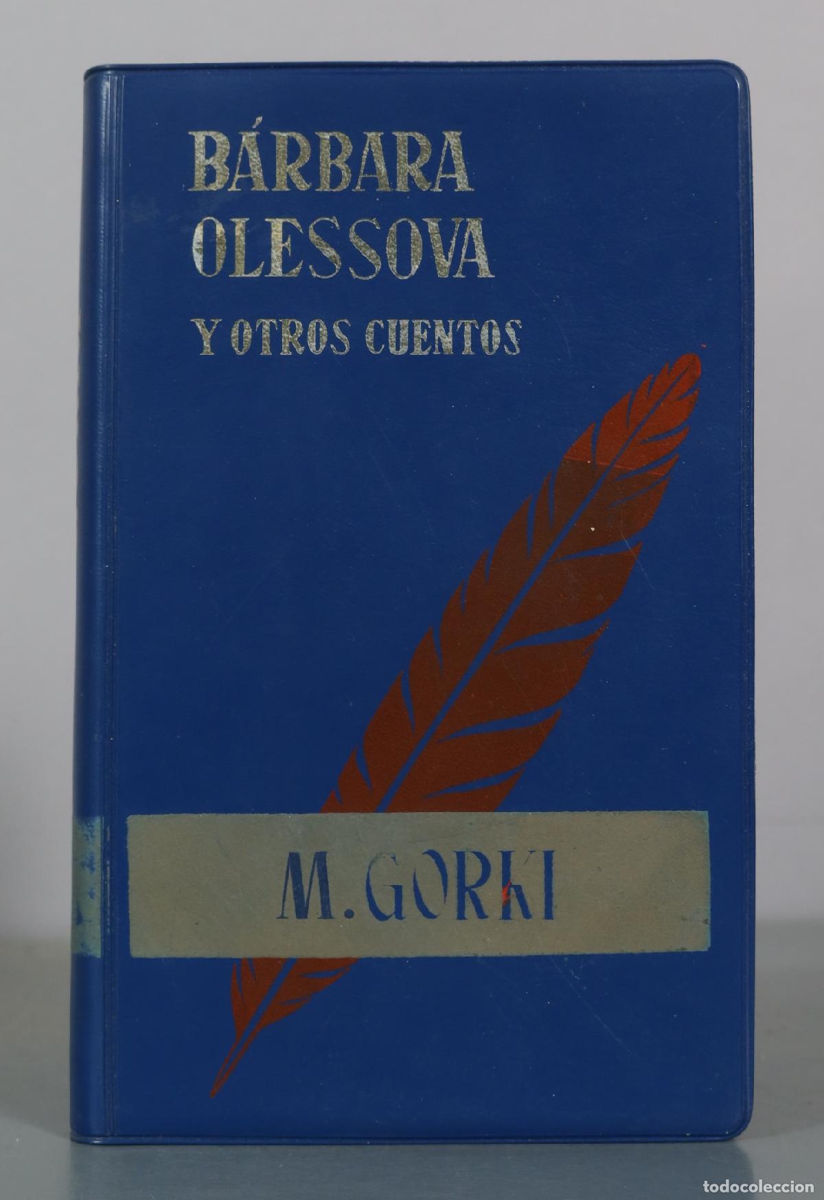 Libros de segunda mano: B&aacute;rbara Olessova y otros cuentos - M. Gorki - EDAF