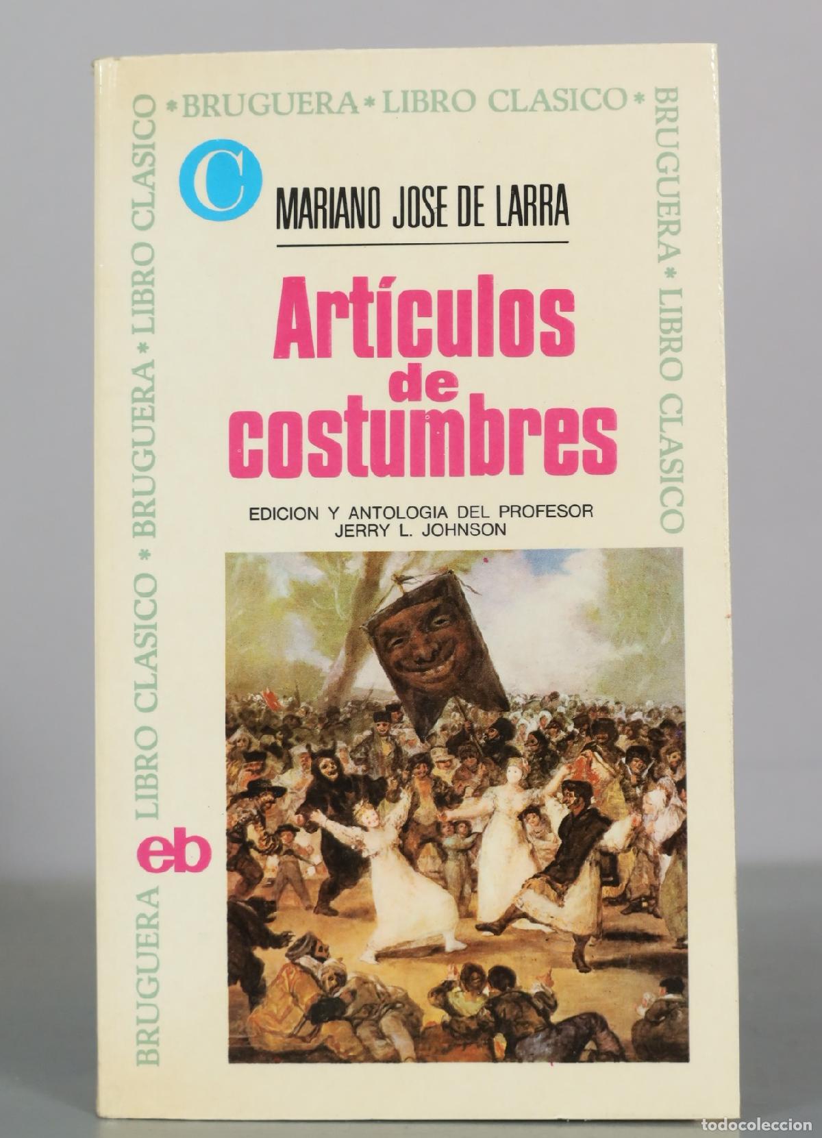 Libros de segunda mano: Art&iacute;culos de costumbres - Mariano Jos&eacute; de Larra - Editorial Bruguera