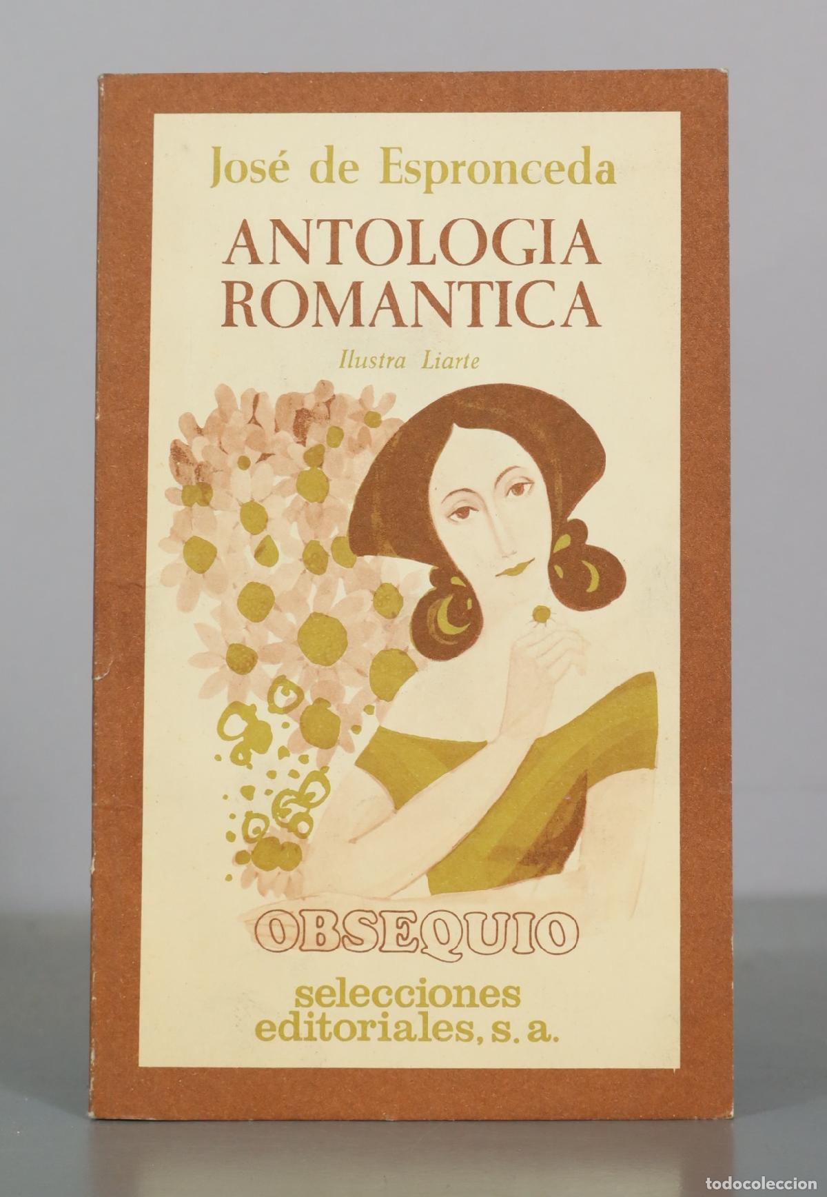 Libros de segunda mano: Antolog&iacute;a Rom&aacute;ntica - Jos&eacute; de Espronceda - Selecciones Editoriales