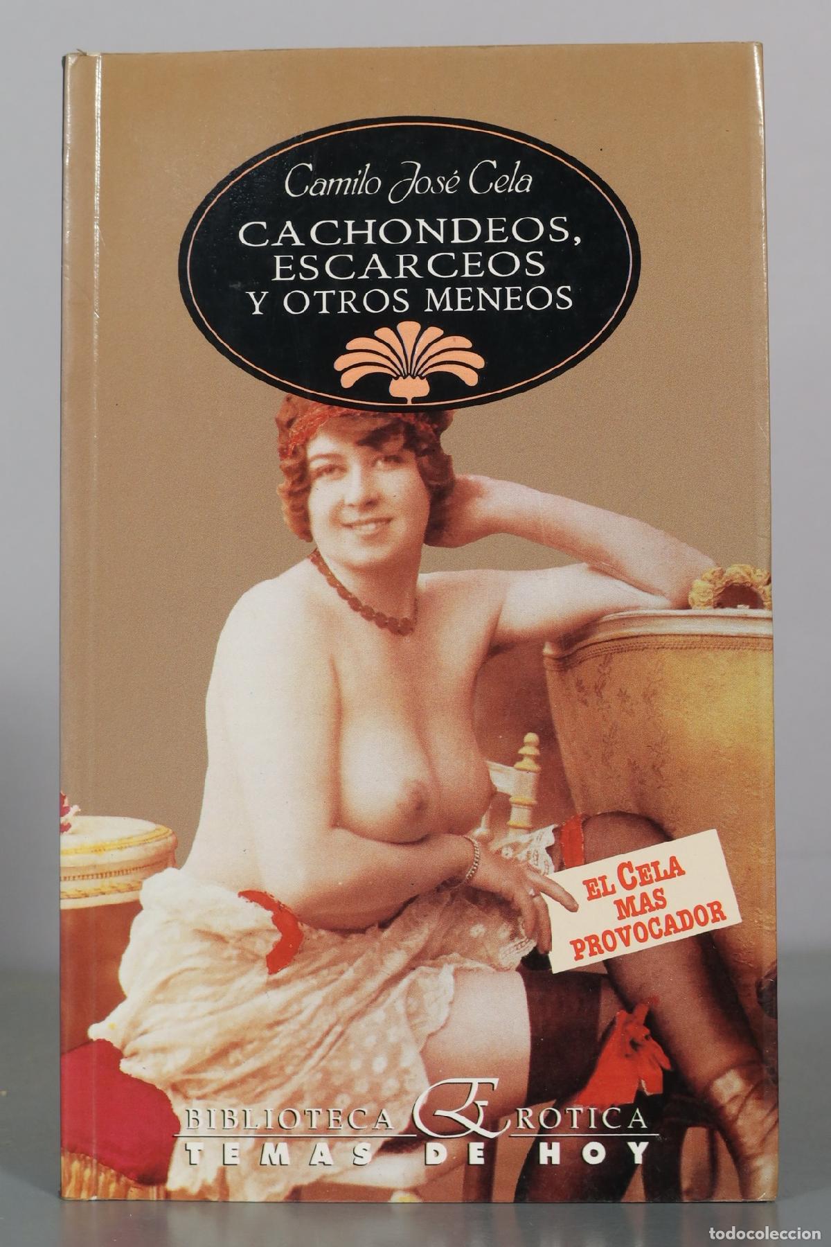 Libros de segunda mano: Cachondeos, escarceos y otros meneos - Camilo Jos&eacute; Cela - Temas de Hoy