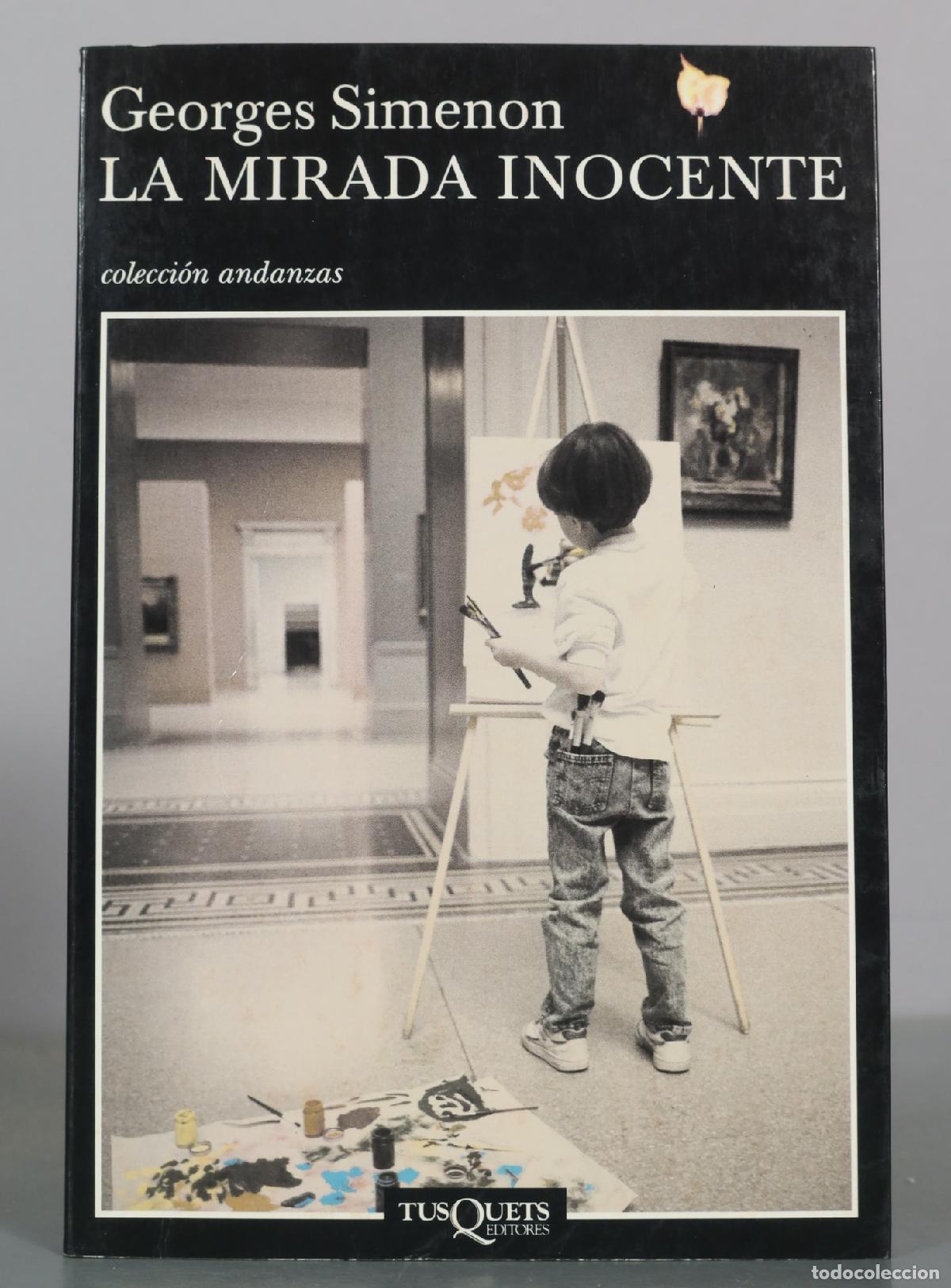 Libros de segunda mano: La mirada inocente - Georges Simenon - Tusquets Editores