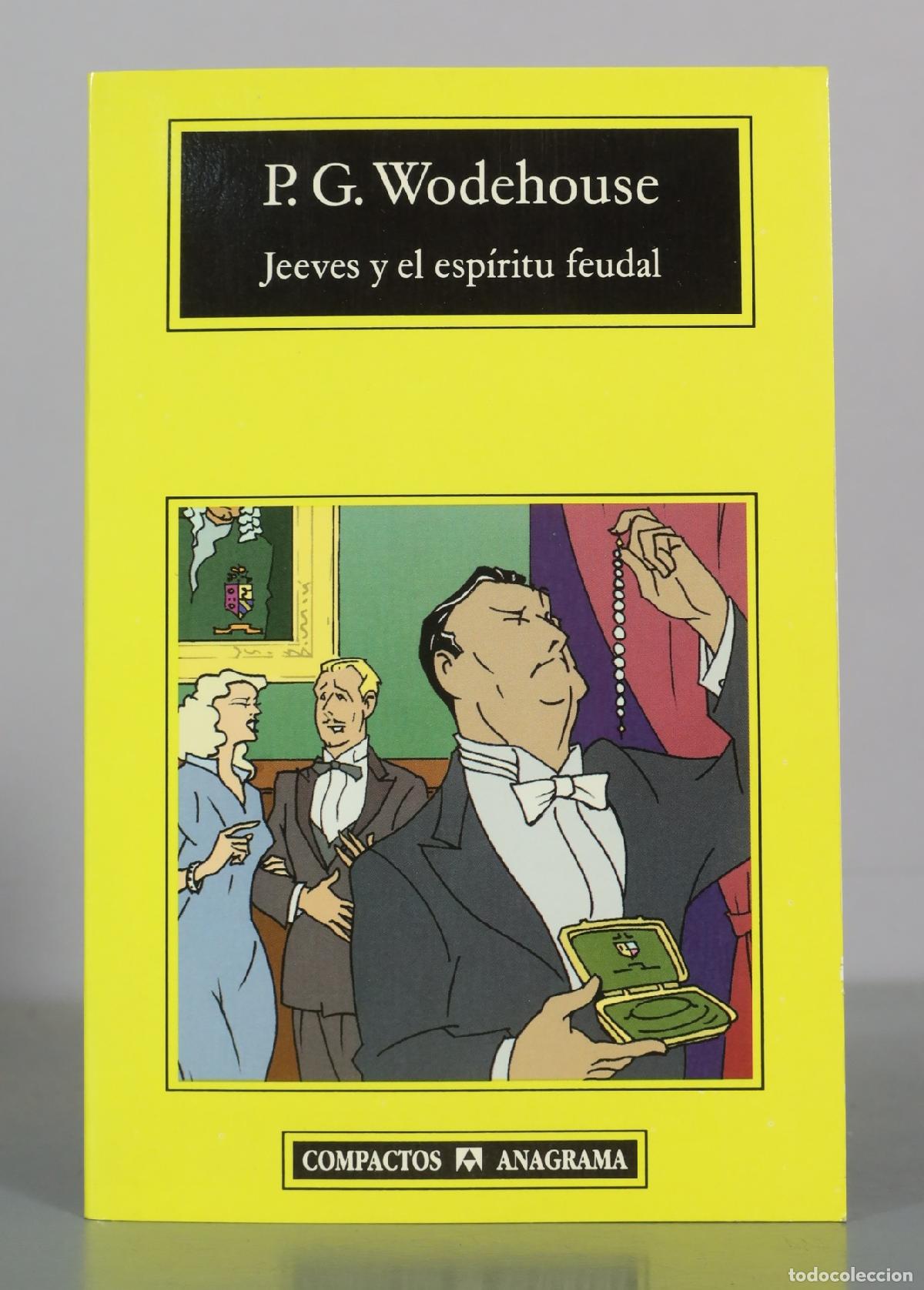 Libros de segunda mano: Jeeves y el espiritu feudal - P. G. Wodehouse - Anagrama