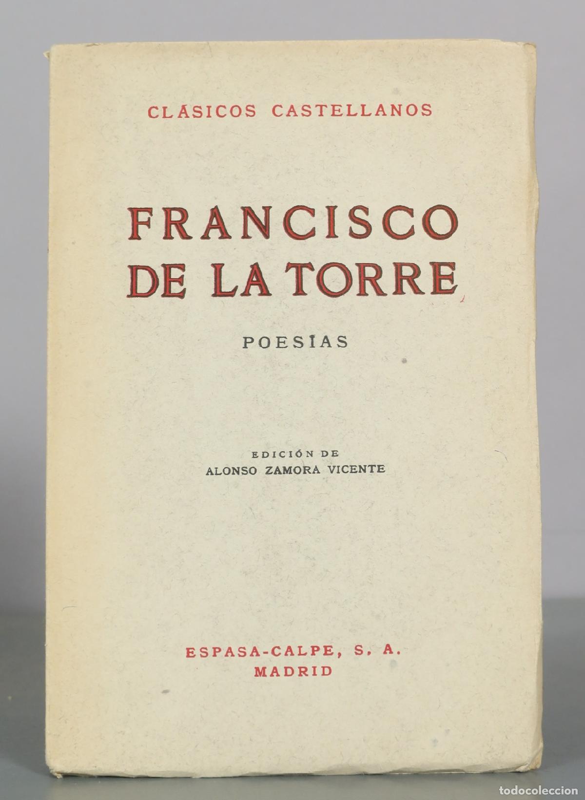 Libros de segunda mano: Poesias - Francisco de la Torre - Alonso Zamora Vicente - Espasa-Calpe