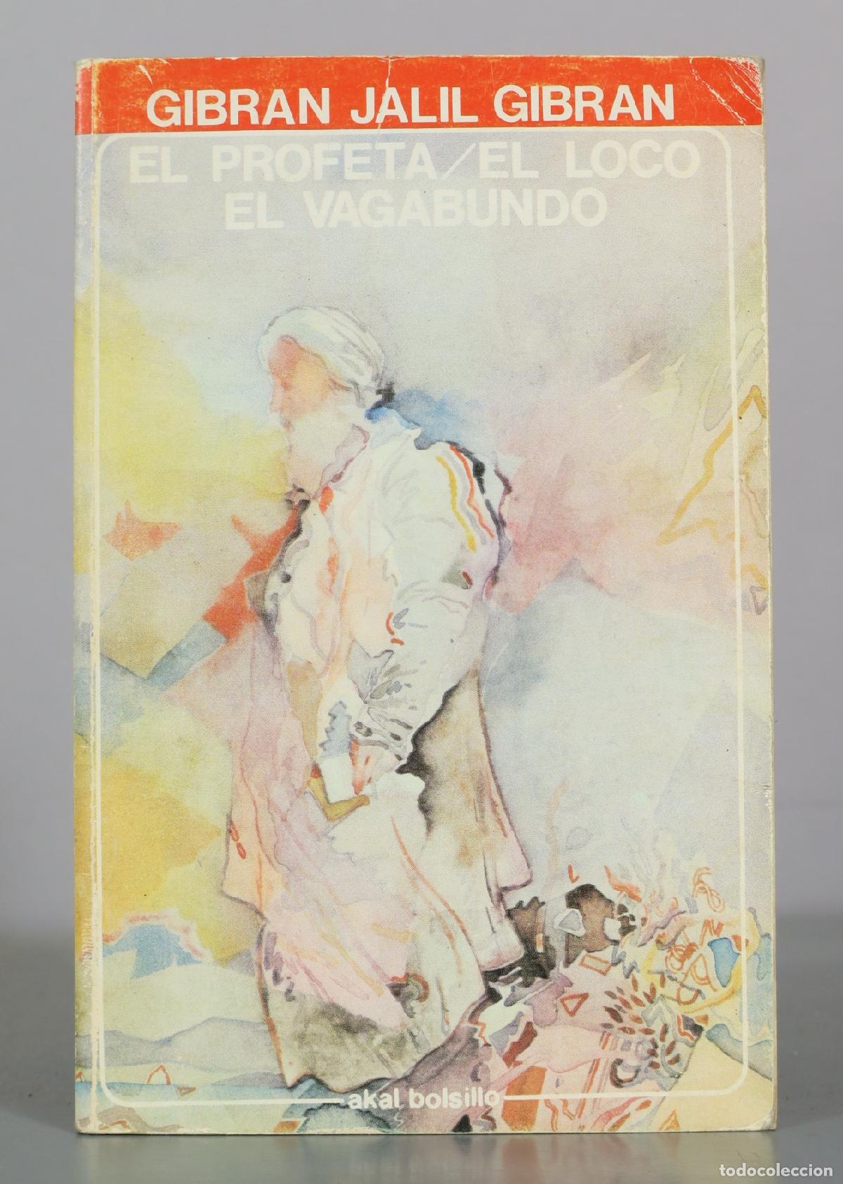 Libros de segunda mano: El profeta - El loco - El vagabundo - Gibran Jalil Gibran - Akal