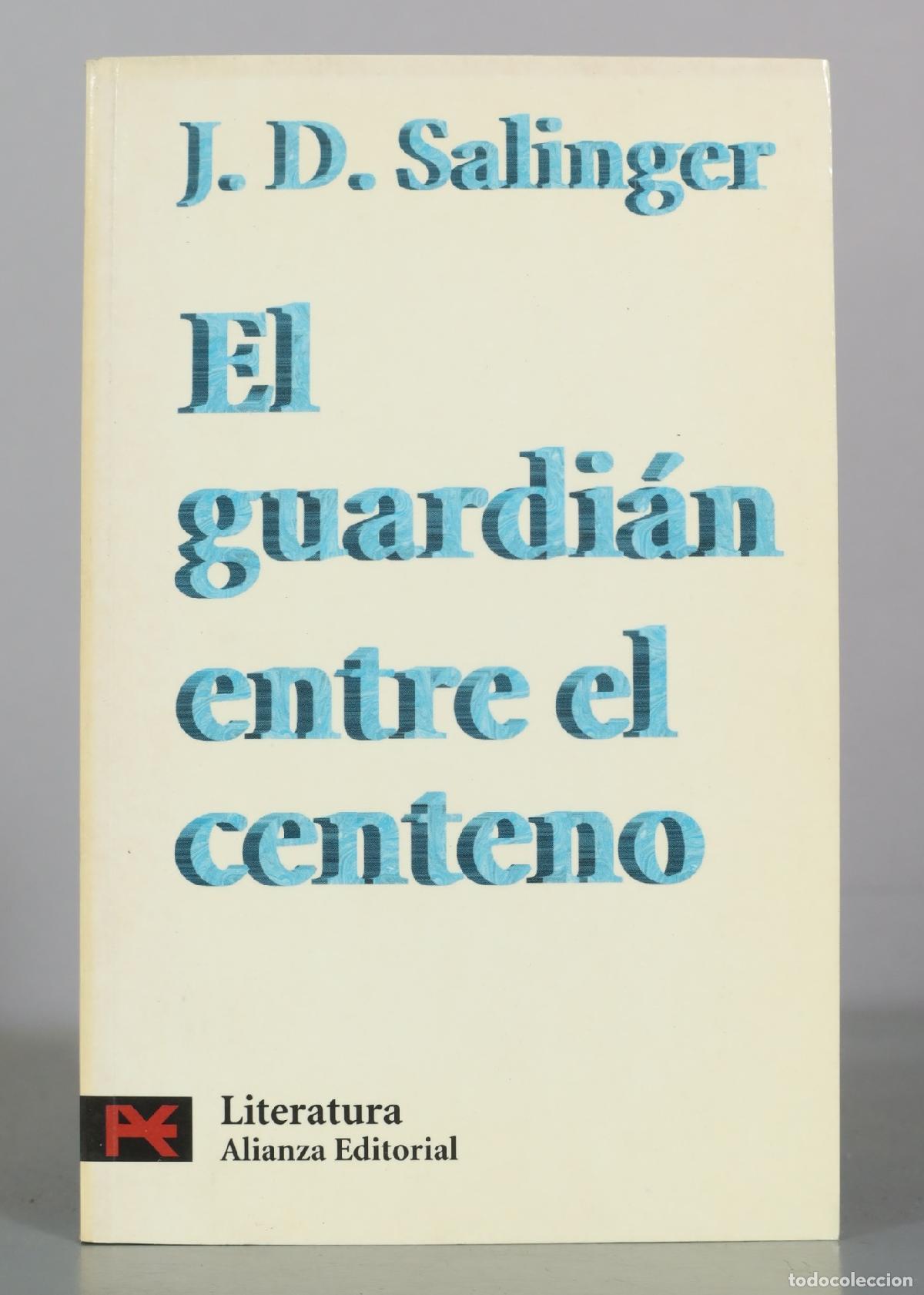 Libros de segunda mano: El guardi&aacute;n entre el centeno - J. D. Salinger - Alianza Editorial