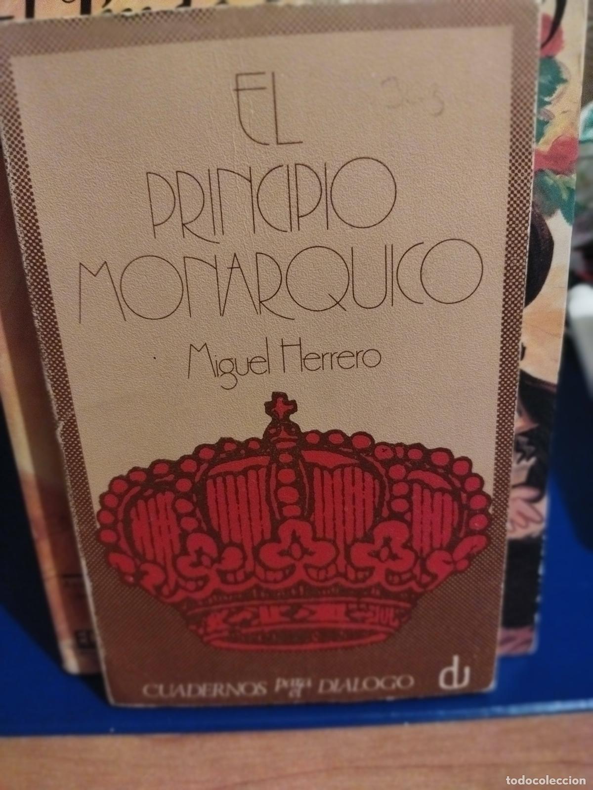 Libros de segunda mano: El principio mon&aacute;rquico Miguel Herrero