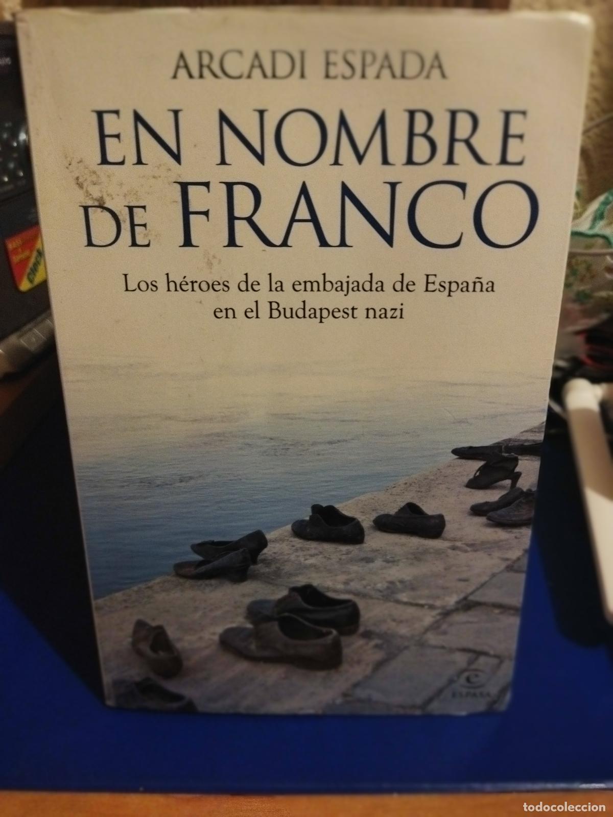 Libros de segunda mano: En nombre de Franco arcadi Espada Espasa