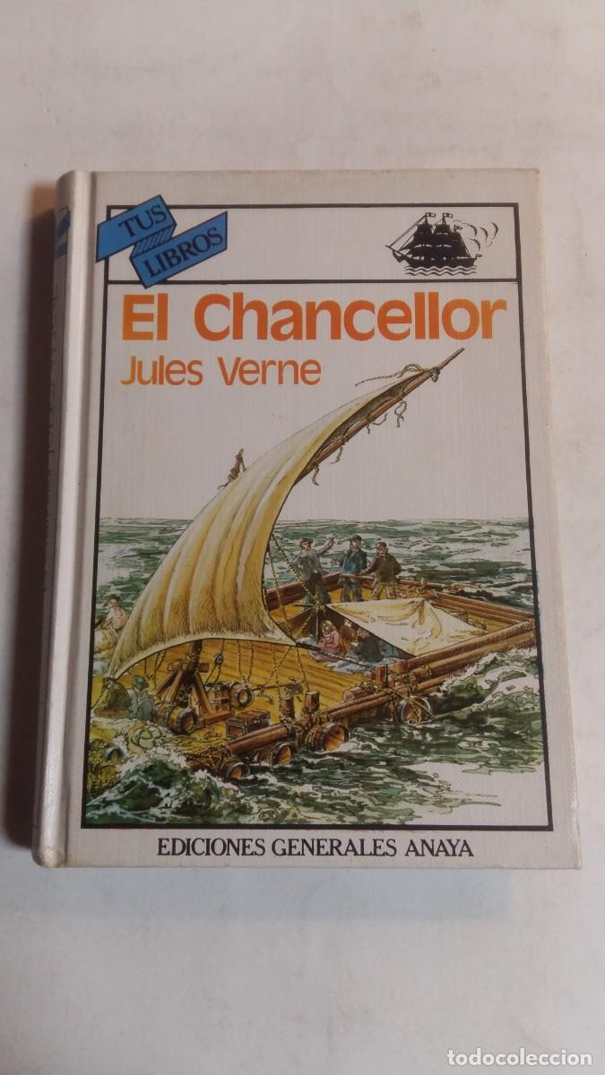 Libros de segunda mano: Colecci&oacute;n Tus Libros, N&deg;66, El Chancellor, Jules Verne, Editorial Anaya