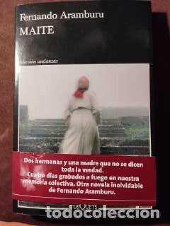Libros de segunda mano: FERNANDO ARAMBURU - MAITE - Tusquets Editores - Colecci&oacute;n Andanzas