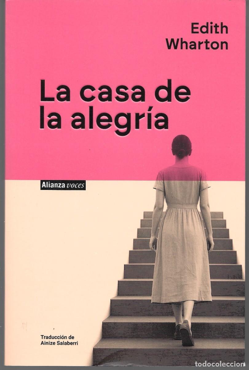 Libros de segunda mano: Edith WHARTON : La casa de la alegr&iacute;a. (Traducci&oacute;n de Ainize Salaberri. Alianza Editorial, 2026)