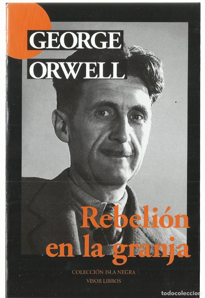 Libros de segunda mano: George ORWELL : Rebeli&oacute;n en la granja. (Traducci&oacute;n de Jes&uacute;s Isa&iacute;as G&oacute;mez. Ed. Visor, 2023)