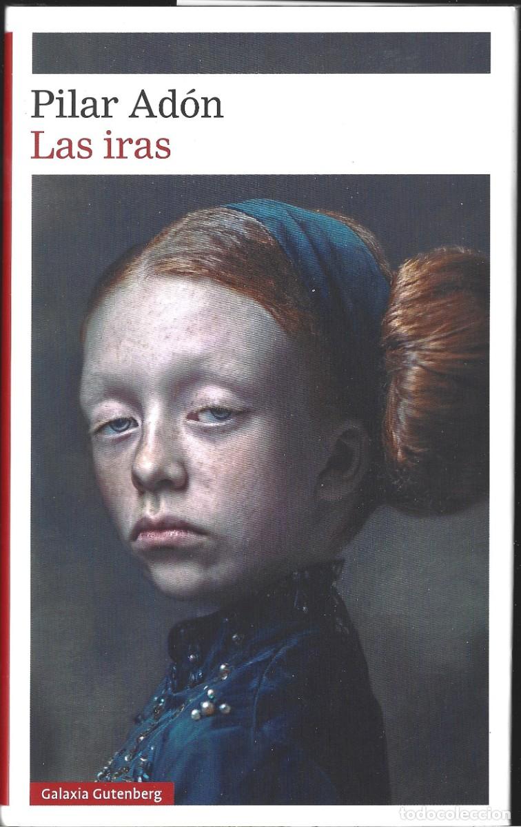 Libros de segunda mano: Pilar AD&Oacute;N : Las iras. (Galaxia Gutenberg, 2025)