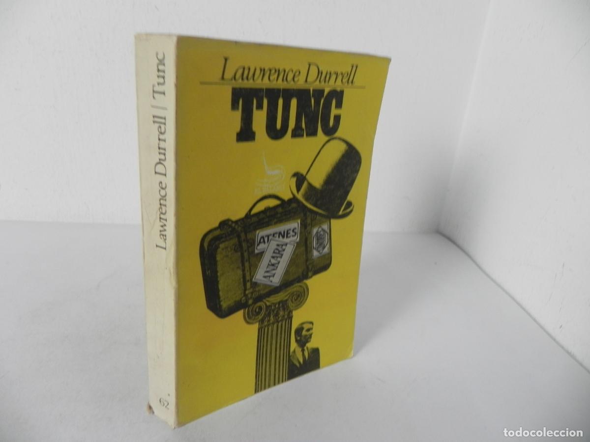 Libros de segunda mano: TUNC (LAWRENCE DURRELL) EL BALANC&Iacute;,62 - EDICIONS 62-1970 1&ordf; EDICI&Oacute; (EN CATAL&Aacute;N)