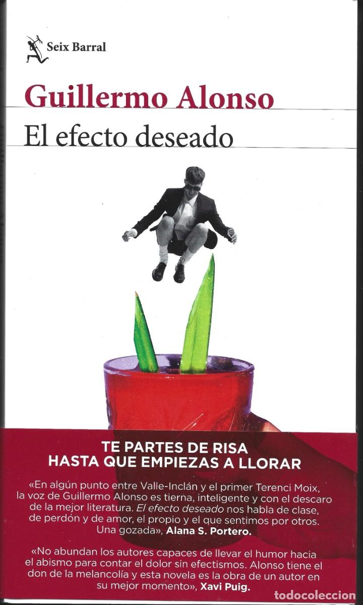 Libros de segunda mano: Guillermo ALONSO : El efecto deseado. (Ed. Seix Barral, Biblioteca Breve, 2025)