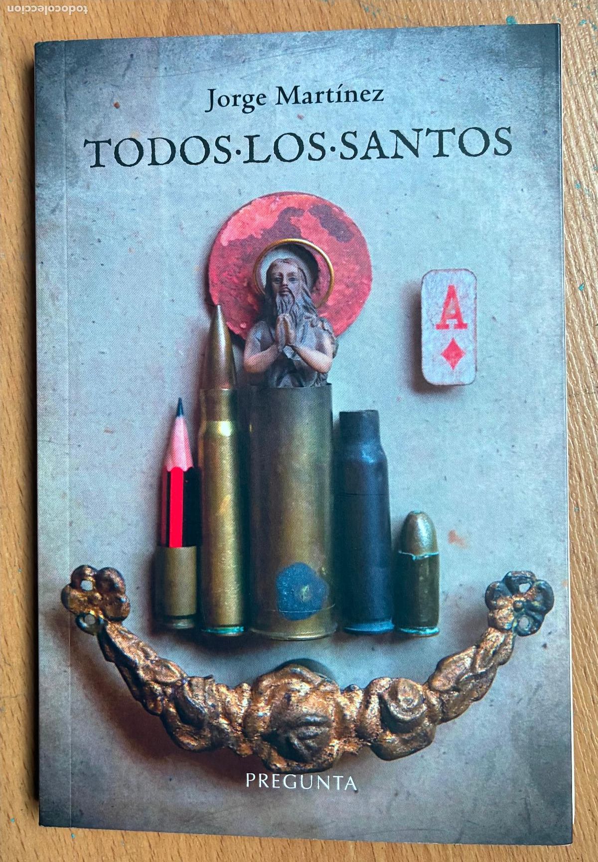 Libros de segunda mano: TODOS LOS SANTOS, Jorge Martinez