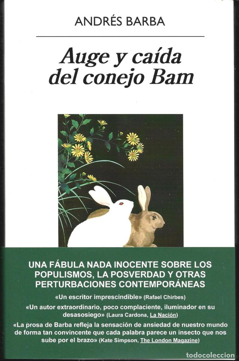 Libros de segunda mano: Andr&eacute;s BARBA : Auge y ca&iacute;da del conejo Bam. (Ed. Anagrama, Narrativas hisp&aacute;nicas, 2025)