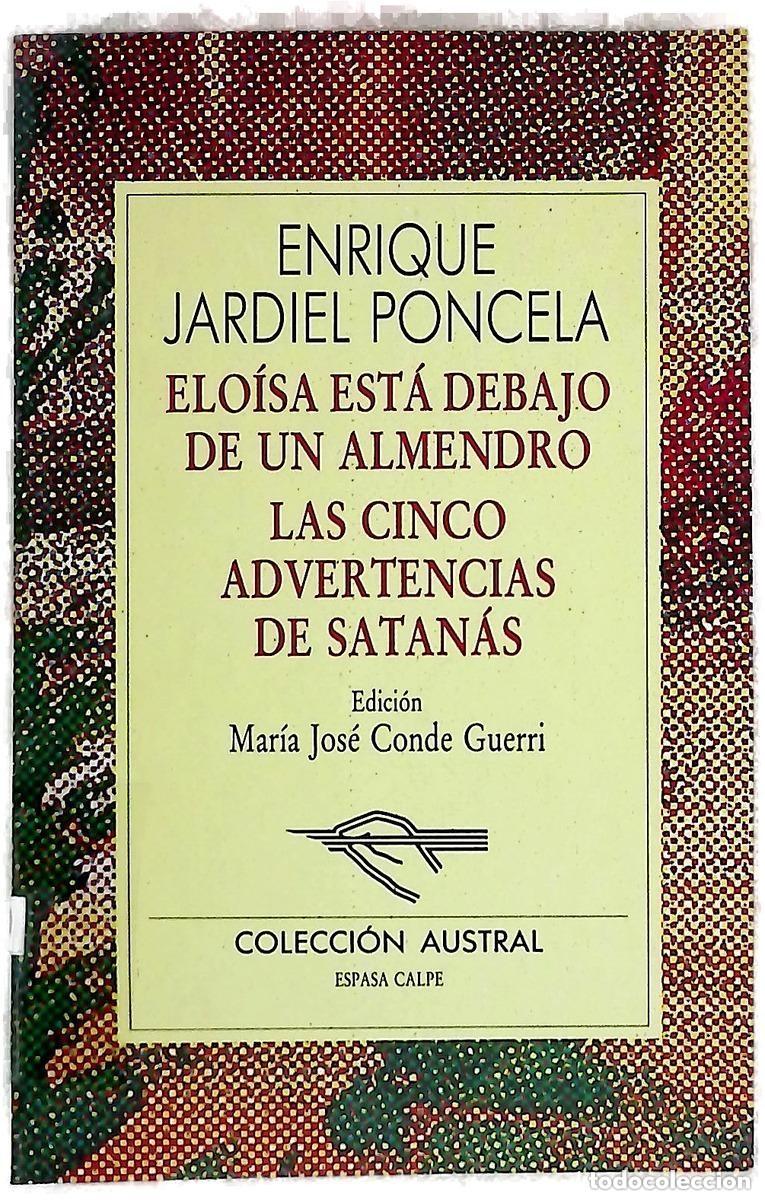 Libros de segunda mano: Elo&iacute;sa est&aacute; debajo de un almendro. Las cinco advertencias de Satan&aacute;s.