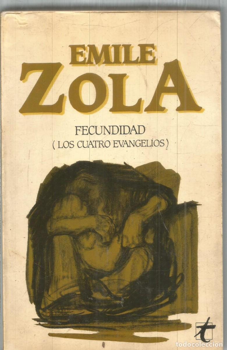 Libros de segunda mano: EMILE ZOLA. FECUNDIDAD (LOS CUATRO EVANGELIOS). TAURUS