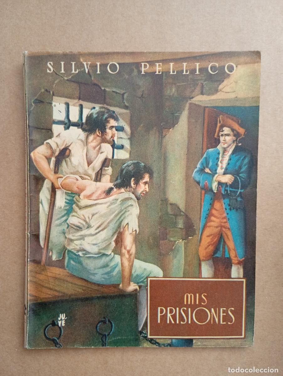 Libros de segunda mano: COLECCI&Oacute;N OASIS. N&ordm; 67. SILVIO PELLICO - MIS PRISIONES. EDICIONES REGUERA