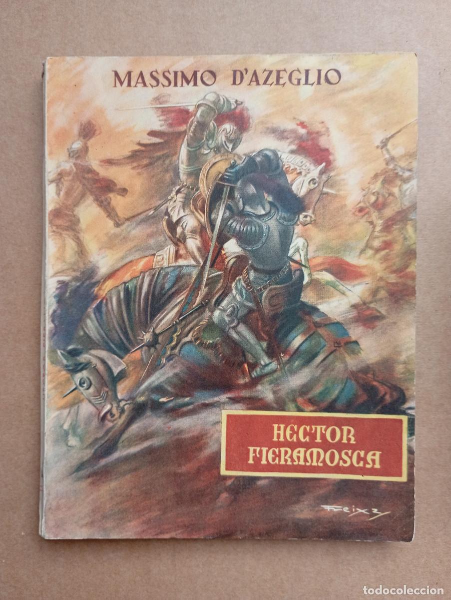 Libros de segunda mano: COLECCI&Oacute;N OASIS. N&ordm; 74. HECTOR FIERAMOSCA - MASSIMO D&acute;AZEGLIO. EDICIONES REGUERA