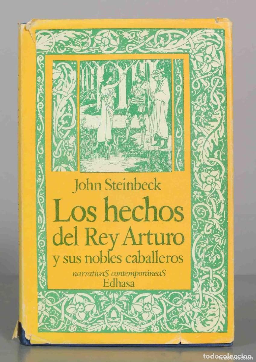 Libros de segunda mano: Los hechos del Rey Arturo y sus nobles caballeros. John Steinbeck