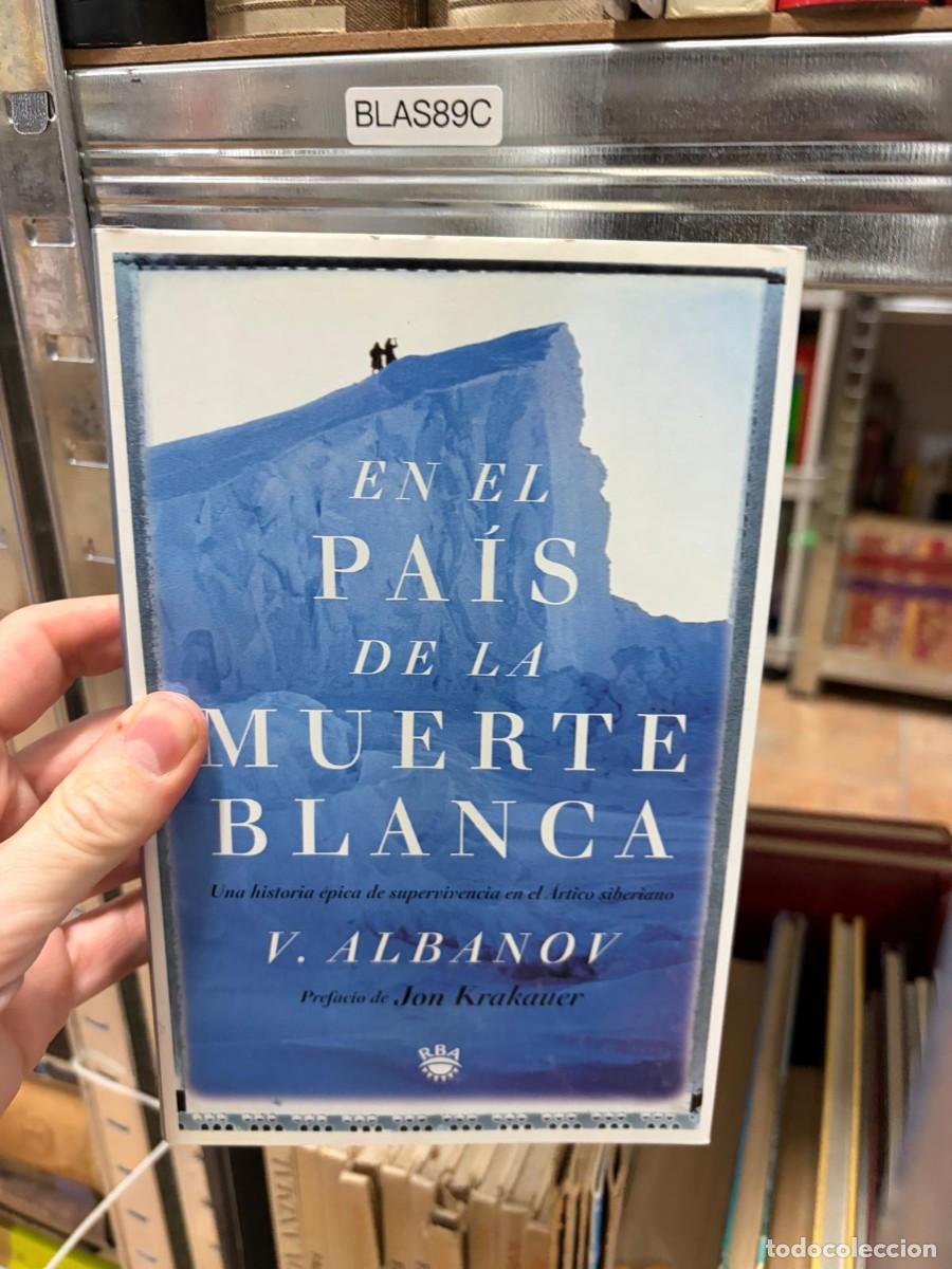 Libros de segunda mano: BLAS89C EN EL PA&Iacute;S DE LA MUERTE BLANCA V. ALBANOV