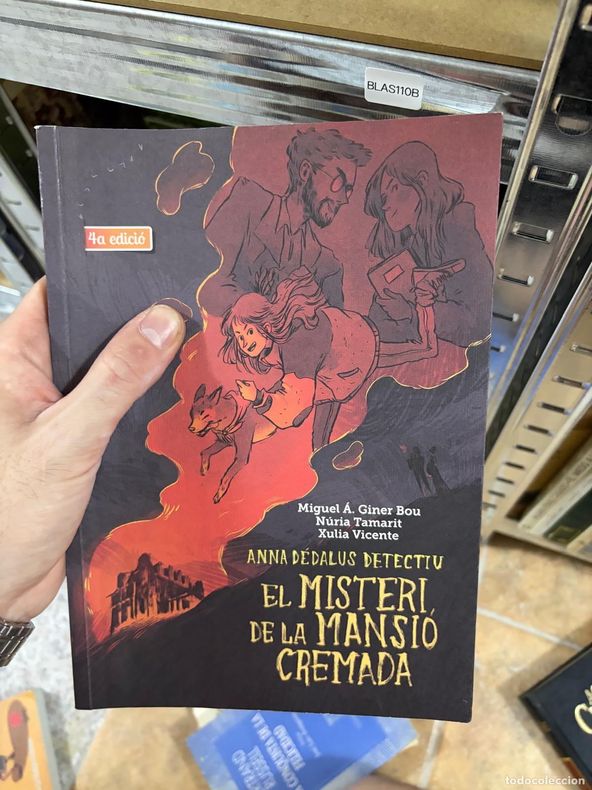 Livres d'occasion: BLAS110B El misteri de la mansi&oacute; cremada Giner Bou, N&uacute;ria Tamarit y Xulia Vicente