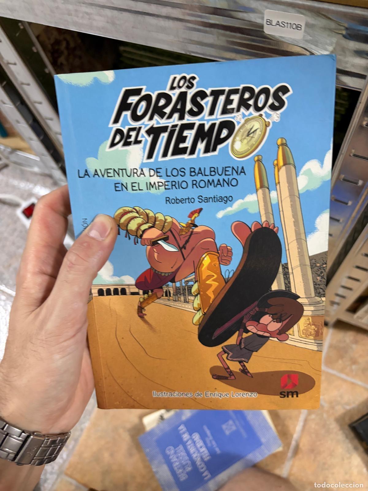 Livres d'occasion: BLAS110B Los forasteros del tiempo: Balbuena en el Imperio romano Roberto Santiago SM