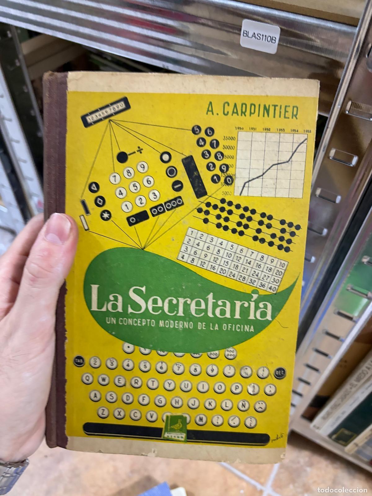 Livres d'occasion: BLAS110B La secretaria: un concepto moderno de la oficina A. Carpentier