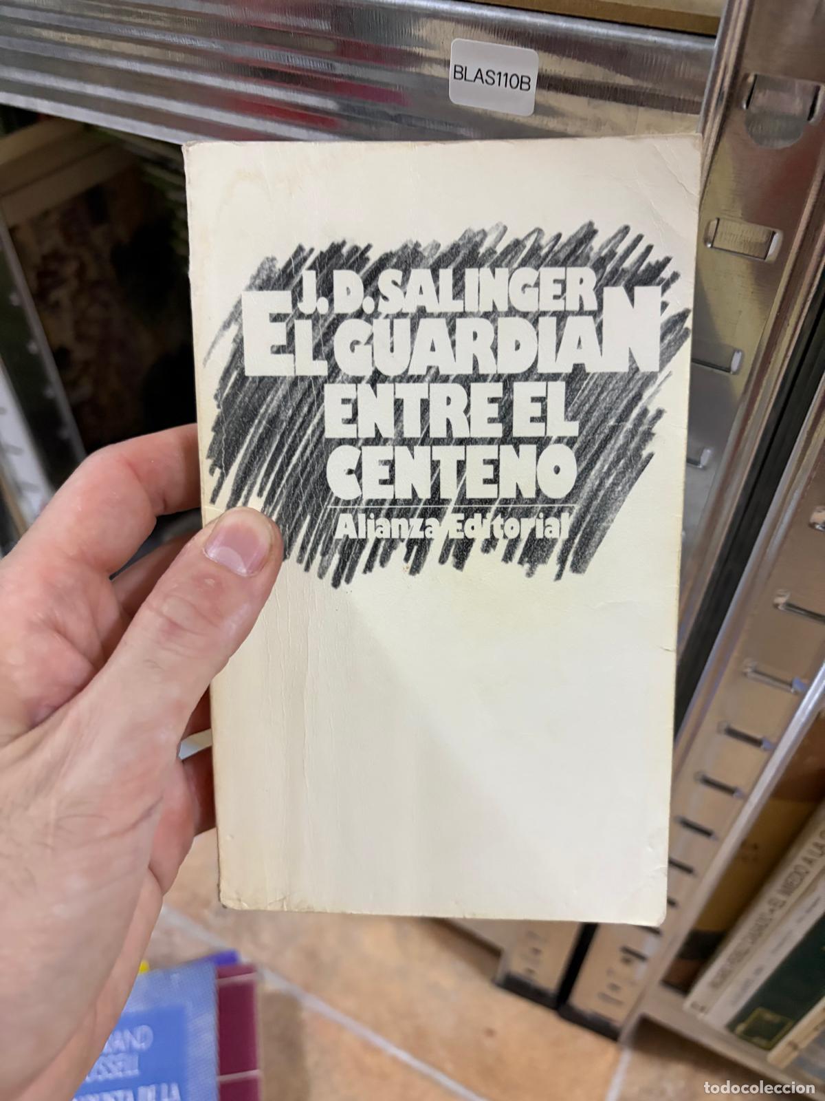 Livres d'occasion: BLAS110B El guardi&aacute;n entre el centeno J. D. Salinger Alianza Editorial