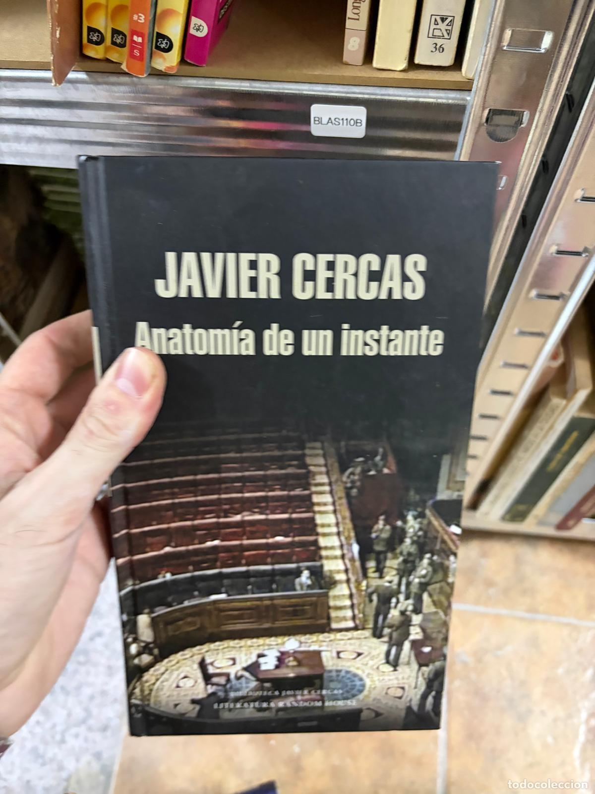 Libros de segunda mano: BLAS110B Anatom&iacute;a de un instante Javier Cercas Mondadori