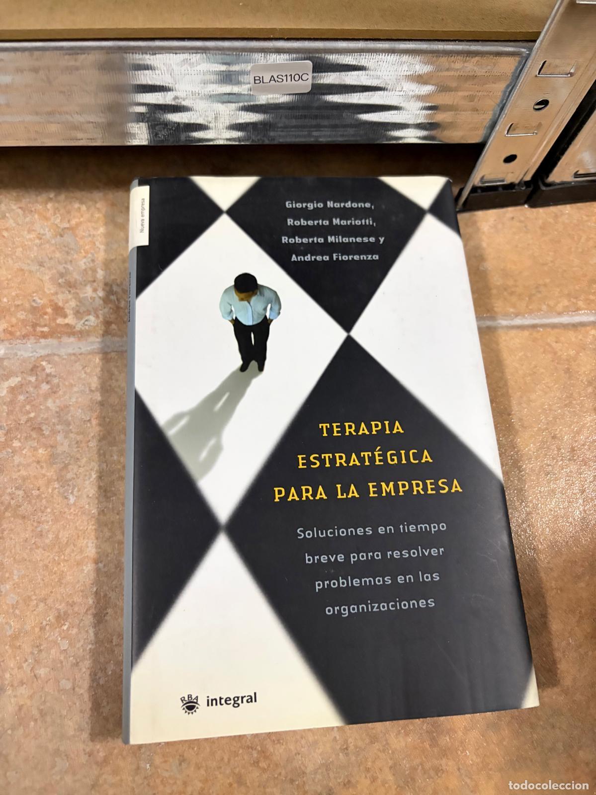 Libros de segunda mano: BLAS110C Terapia estrat&eacute;gica para la empresa Giorgio Nardone et al. RBA Integral