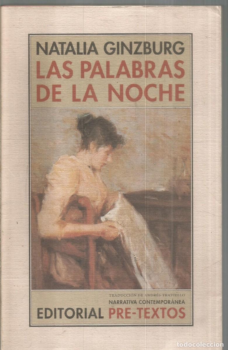 Libros de segunda mano: NATALIA GINZBURG. LAS PALABRAS DE LA NOCHE. PRE-TEXTOS.