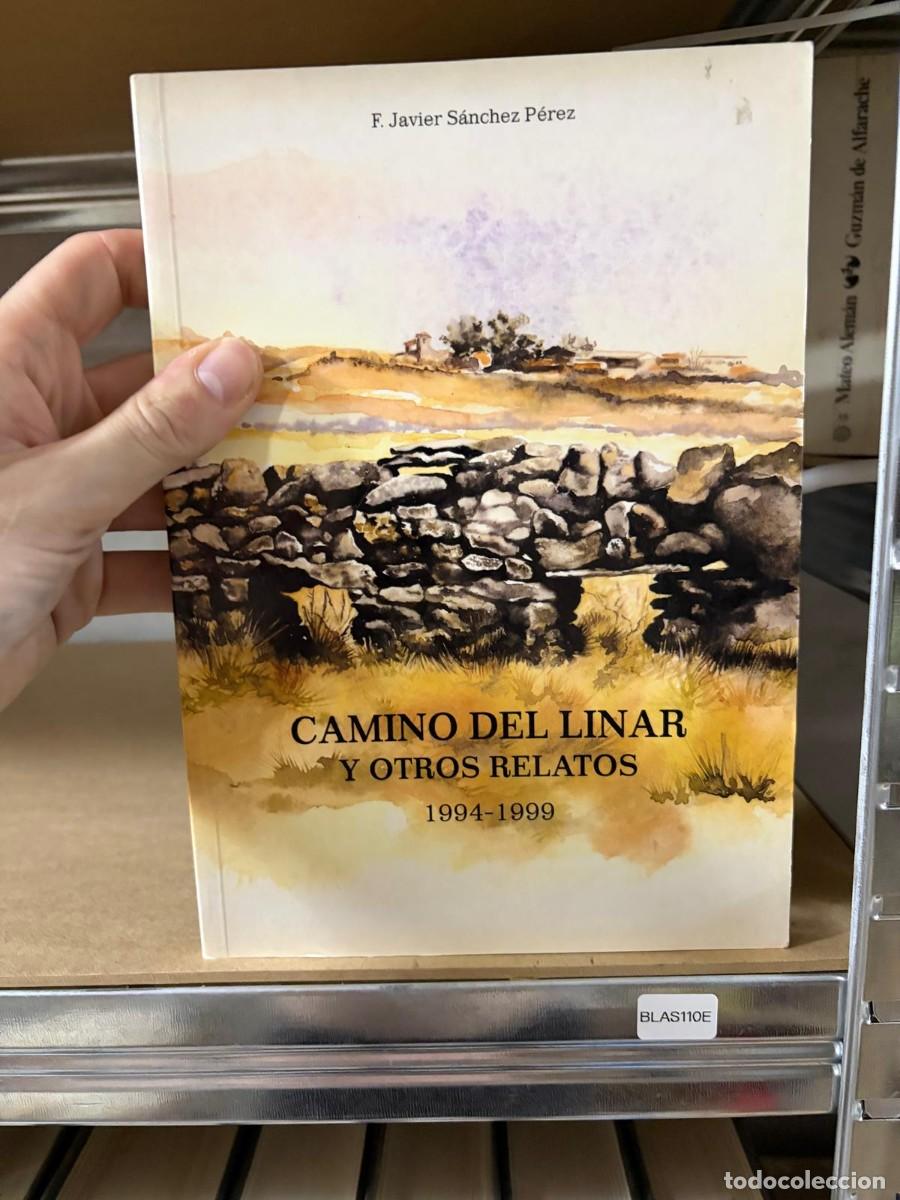 Libros de segunda mano: BLAS110E F. Javier S&aacute;nchez P&eacute;rez : Mateo Alem&aacute;n % Guzm&aacute;n de Alfarache CAMINO DEL LINAR Y OTROS REL