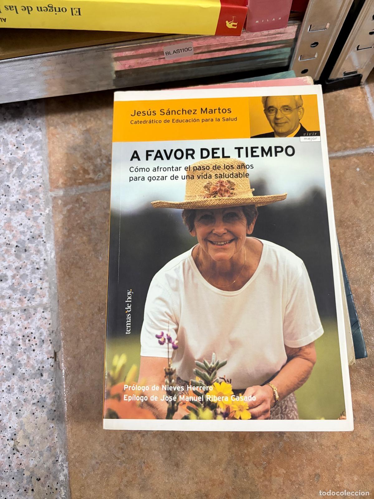 Libros de segunda mano: BLAS110C A favor del tiempo Jes&uacute;s S&aacute;nchez Martos Temas de Hoy
