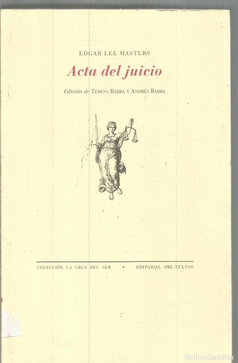 Libros de segunda mano: EDGAR LEE MASTERS. ACTA DEL JUICIO. PRIMERA EDICION