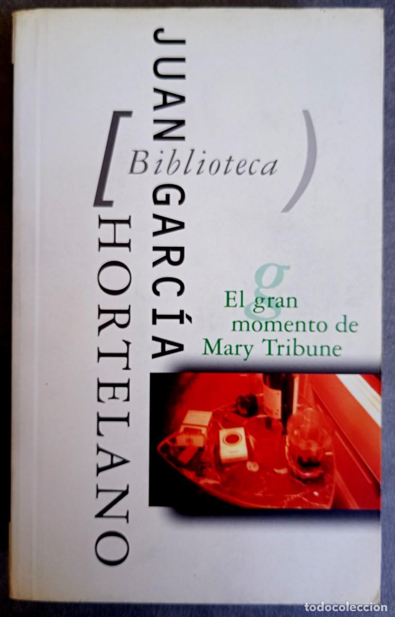 Libros de segunda mano: Juan Garc&iacute;a Hortelano . El gran momento de Mary Tribune