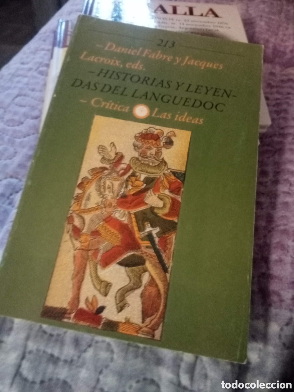 Libros de segunda mano: Daniel Fabre y Jacques LaCroix eds. Historias y leyendas del Languedoc. Cr&iacute;tica 1990