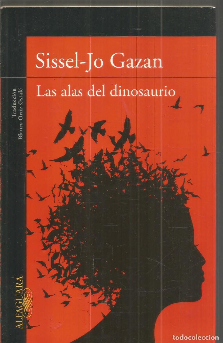 Livres d'occasion: SISSEL-JO GAZAN. LAS ALAS DEL DINOSAURIO. ALFAGUARA. PRIMERA EDICION