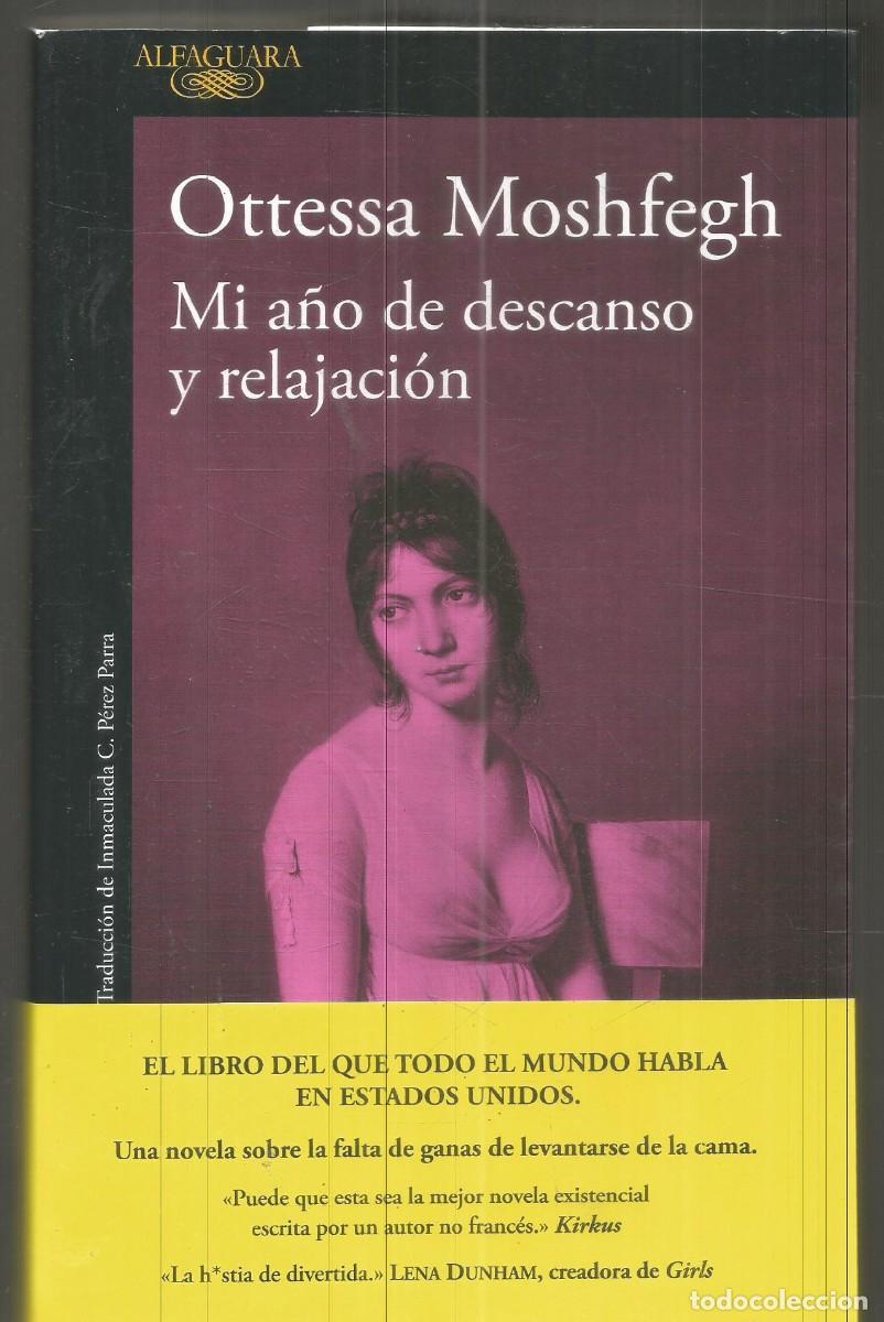 Libros de segunda mano: OTESSA MOSHFEGH. MI A&Ntilde;O DE DESCANSO Y RELAJACION. AFAGUARA. PRIMERA EDICION