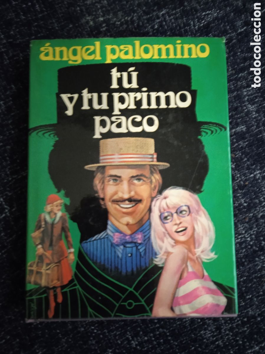 Libros de segunda mano: T&uacute; y tu primo paco. / &Aacute;ngel Palomino