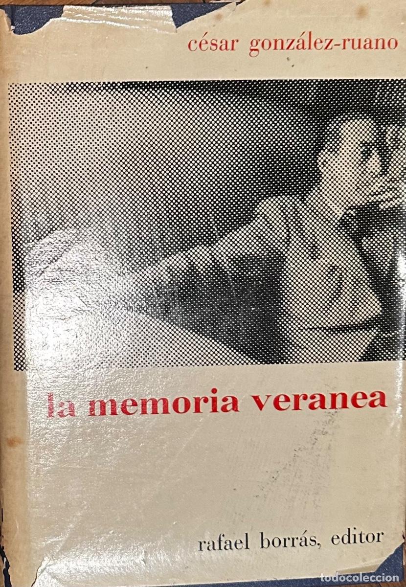 Libros de segunda mano: LA MEMORIA VERANEA de CESAR GONZ&Aacute;LEZ-RUANO