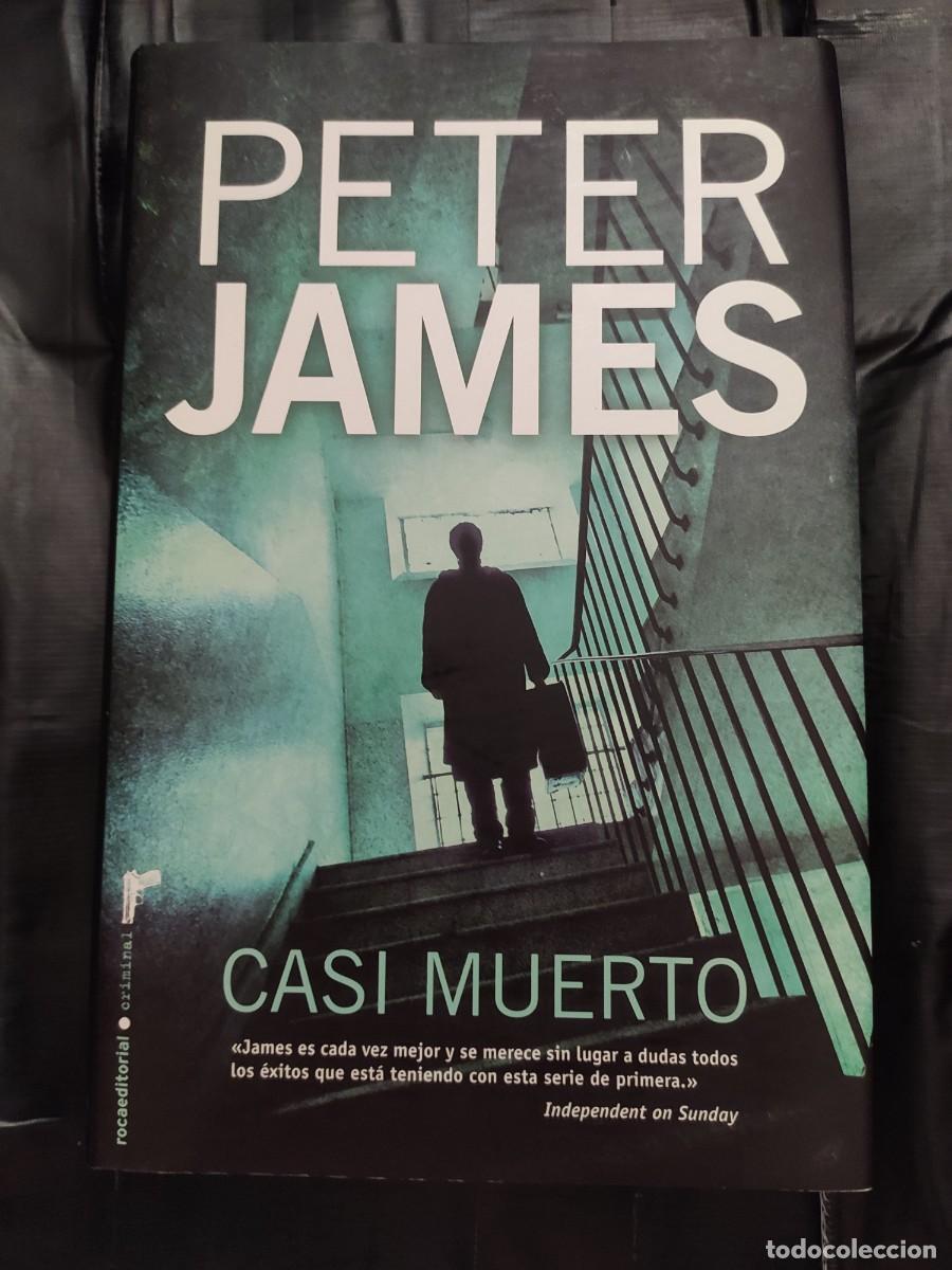 Libros de segunda mano: Libro &rdquo;Casi Muerto&rdquo; Peter James