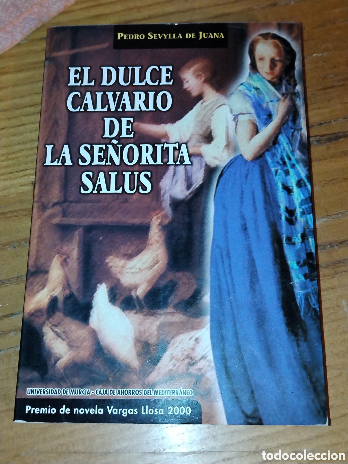 Libros de segunda mano: El dulce calvario de la se&ntilde;ora salud. Pedro Sevilla de Juana. Premio Vargas Llosa 2000